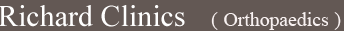 Richard Clinics (Orthopaedics)